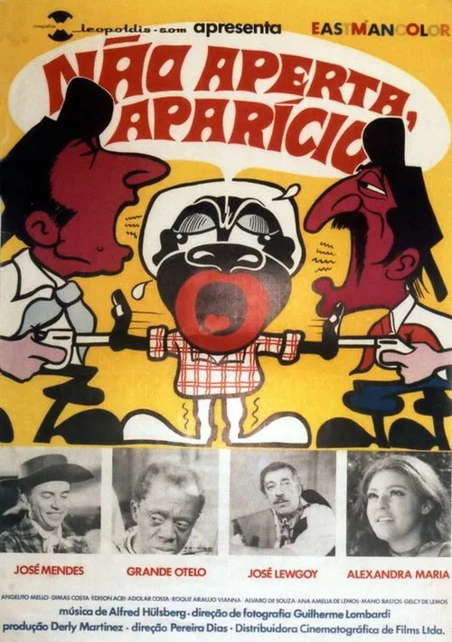 Não Aperta, Aparício movie poster