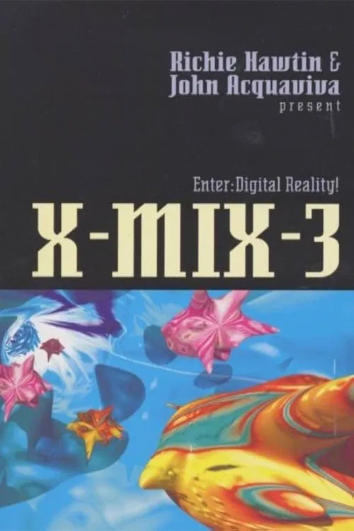 X-Mix-3: Enter Digital Reality movie poster