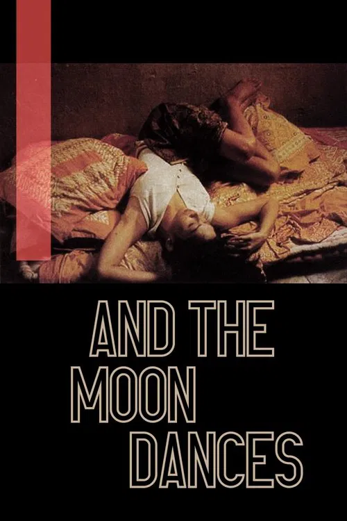 ...And the Moon Dances movie poster