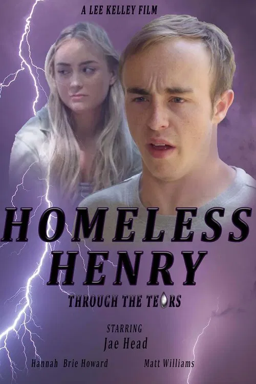 Homeless Henry: Through the Tears movie poster