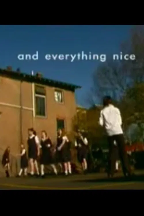 Poster do filme And Everything Nice