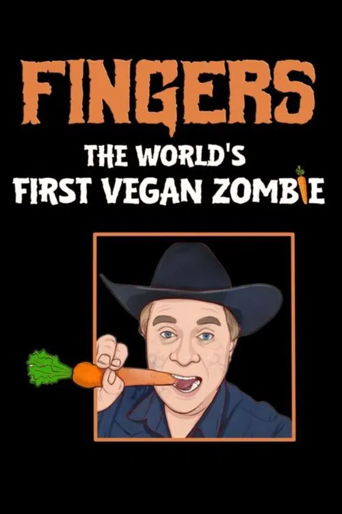 Poster do filme Fingers The World's First Vegan Zombie