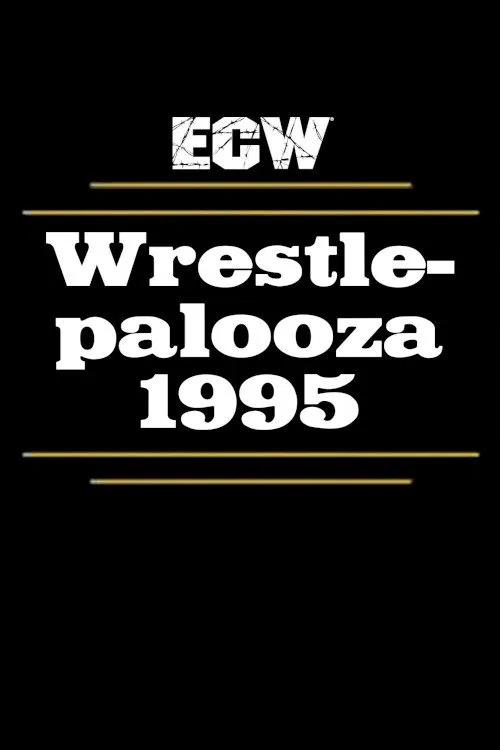 ECW Wrestlepalooza 1995 movie poster