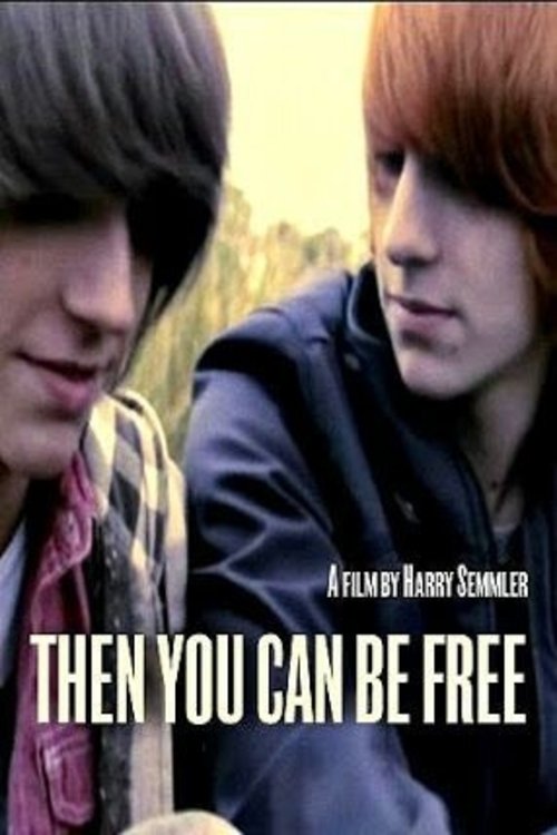 Then You Can Be Free movie poster