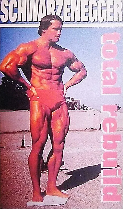 Schwarzenegger: Total Rebuild movie poster