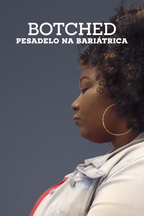 Poster da série Botched: Pesadelo na Bariátrica