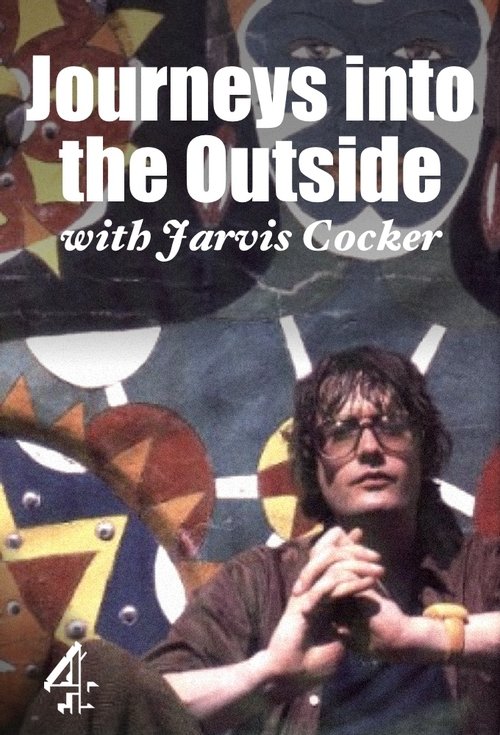 Journeys into the Outside with Jarvis Cocker tv show poster