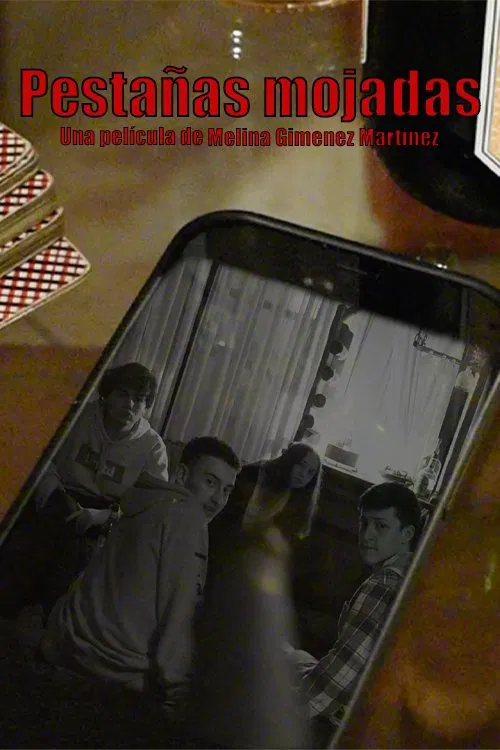 Pestañas Mojadas movie poster