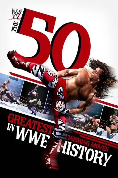 WWE: 50 Greatest Finishing Moves in WWE History movie poster