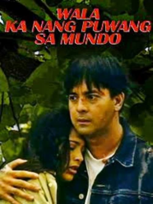 Wala Ka Nang Puwang Sa Mundo movie poster