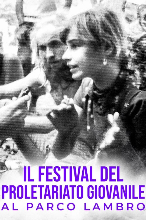 Il Festival del Proletariato Giovanile al Parco Lambro movie poster