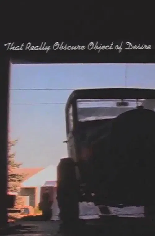 That Really Obscure Object of Desire movie poster