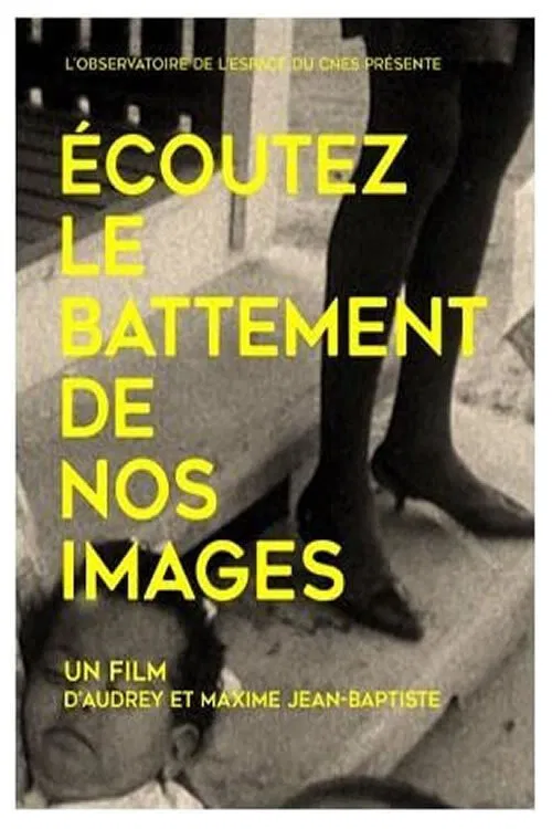Listen to the Beat of Our Images movie poster