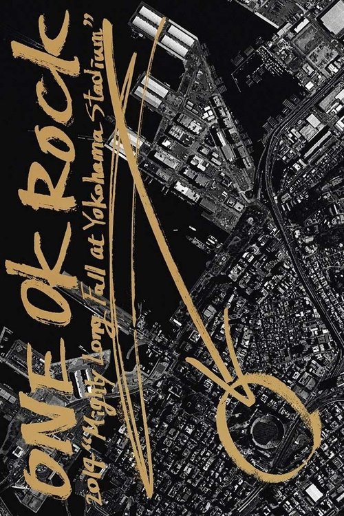 ONE OK ROCK Mighty Long Fall Live at Yokohama Stadium movie poster