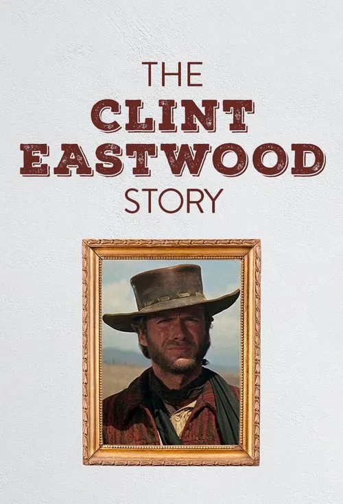 Die Clint Eastwood Story movie poster