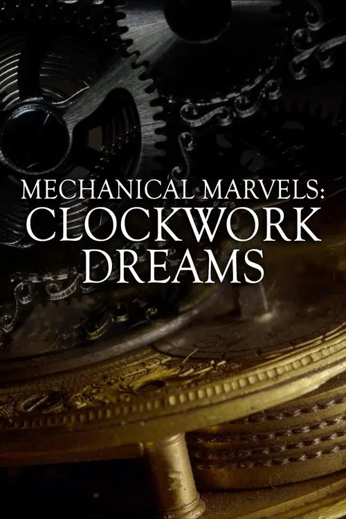 Poster do filme Mechanical Marvels: Clockwork Dreams