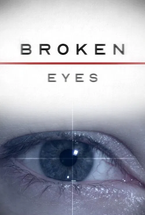 Broken Eyes movie poster