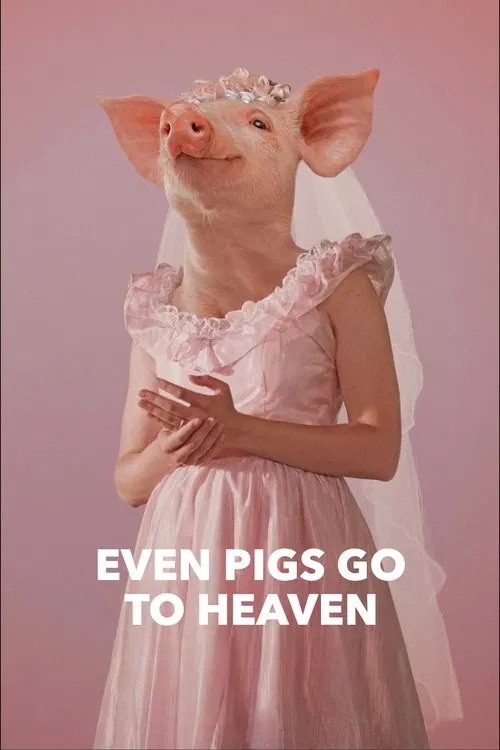 Even Pigs Go to Heaven movie poster