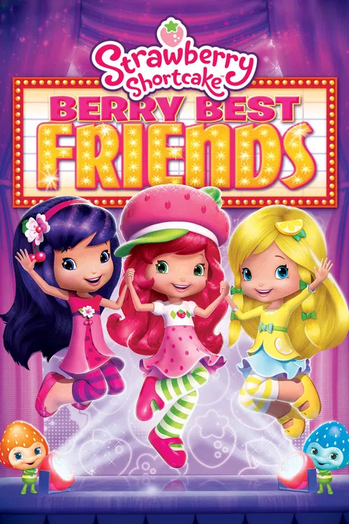 Strawberry Shortcake: Berry Best Friends movie poster