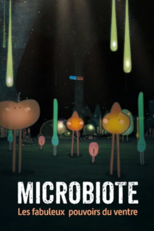 Microbiota: The Amazing Powers of the Gut movie poster