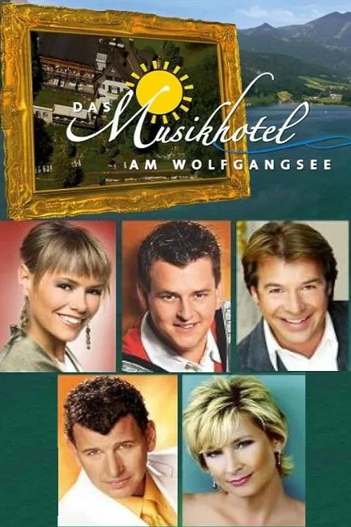 Das Musikhotel am Wolfgangsee movie poster