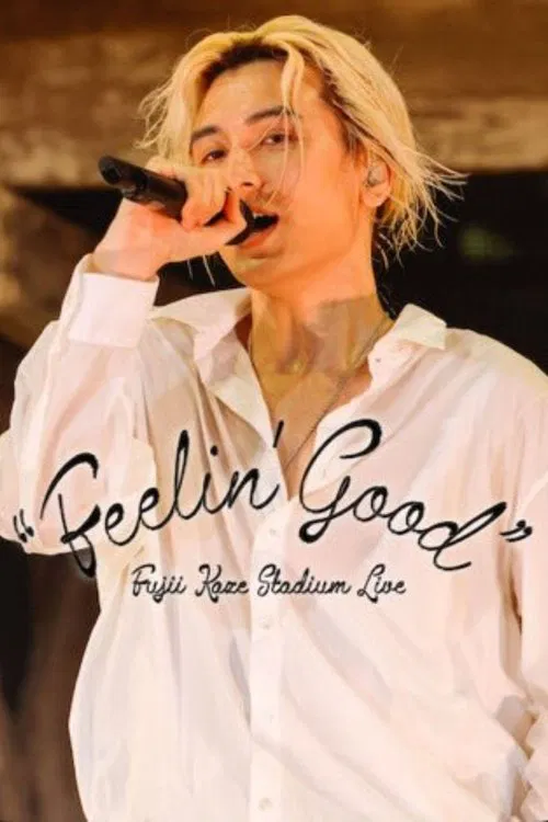 Fujii Kaze Stadium Live "Feelin' Good" movie poster
