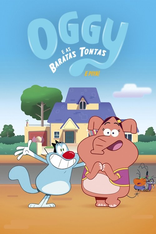 Poster da série Oggy e as Baratas Tontas: E Piya!