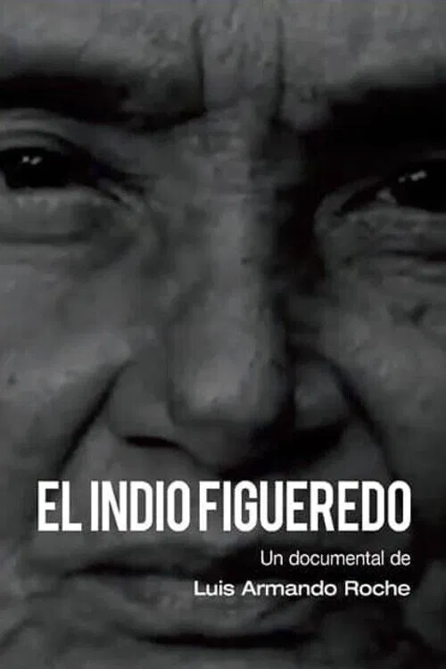El indio figueredo movie poster