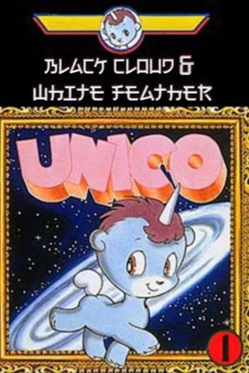Unico - Black Cloud and White Feather movie poster