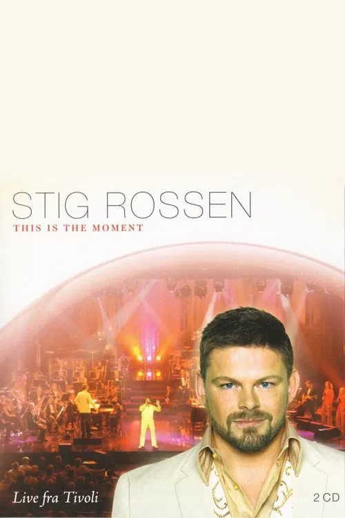 Stig Rossen - This Is the Moment movie poster