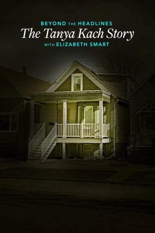 Beyond the Headlines: The Tanya Kach Story with Elizabeth Smart movie poster