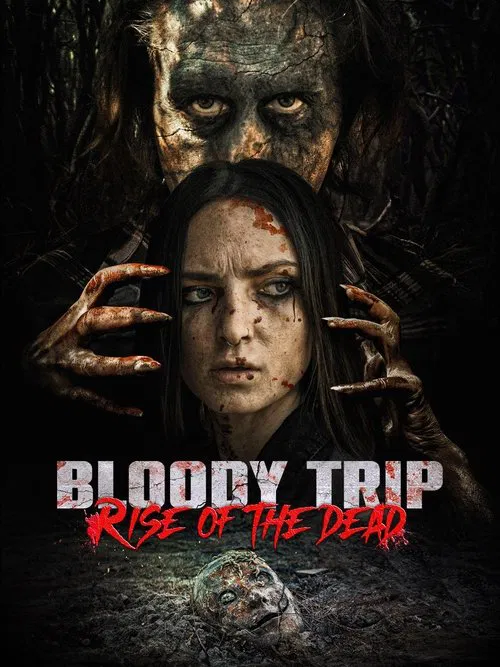 Bloody Trip: Rise of the Dead movie poster