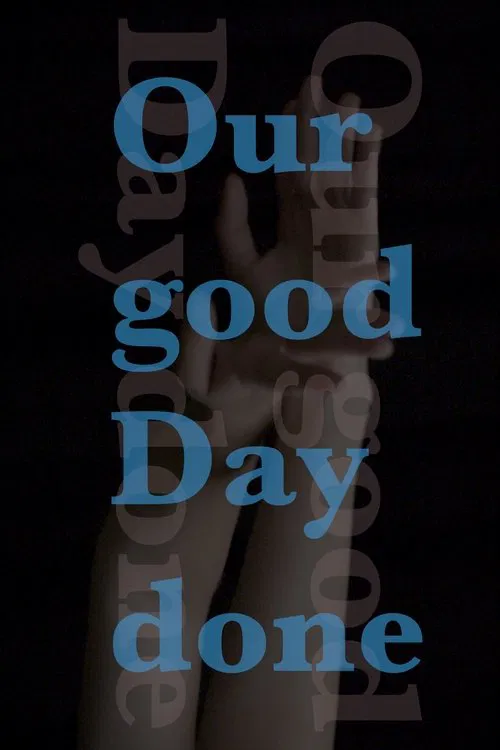 Our good Day done movie poster