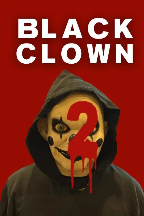 Black Clown 2 movie poster