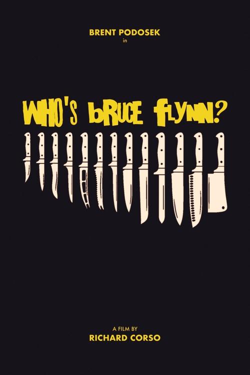 Who's Bruce Flynn? movie poster