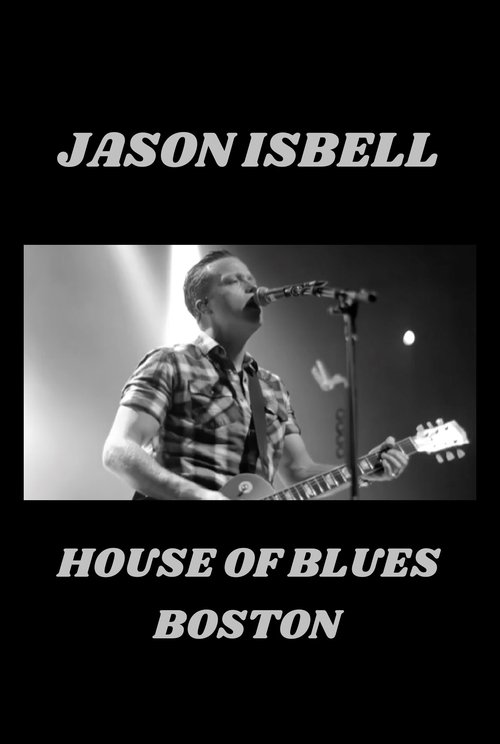 Jason Isbell: Live at House of Blues movie poster