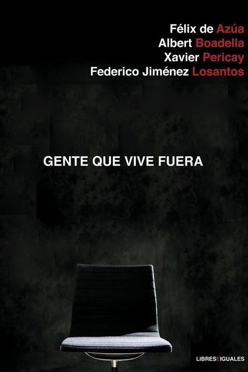 Gente que vive fuera movie poster