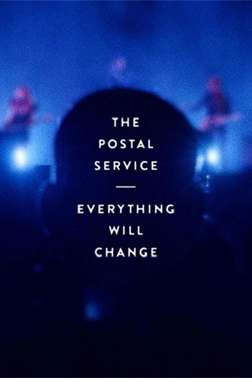 The Postal Service: Everything Will Change movie poster