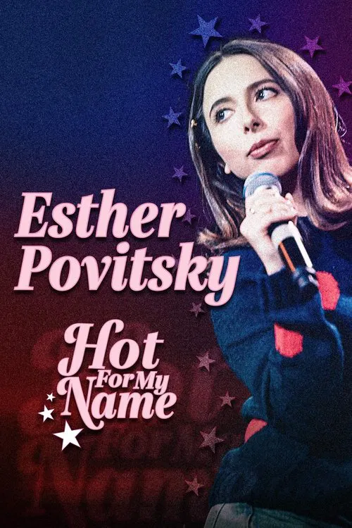 Esther Povitsky: Hot for My Name movie poster