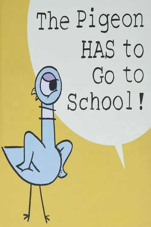 The Pigeon HAS to Go to School! movie poster