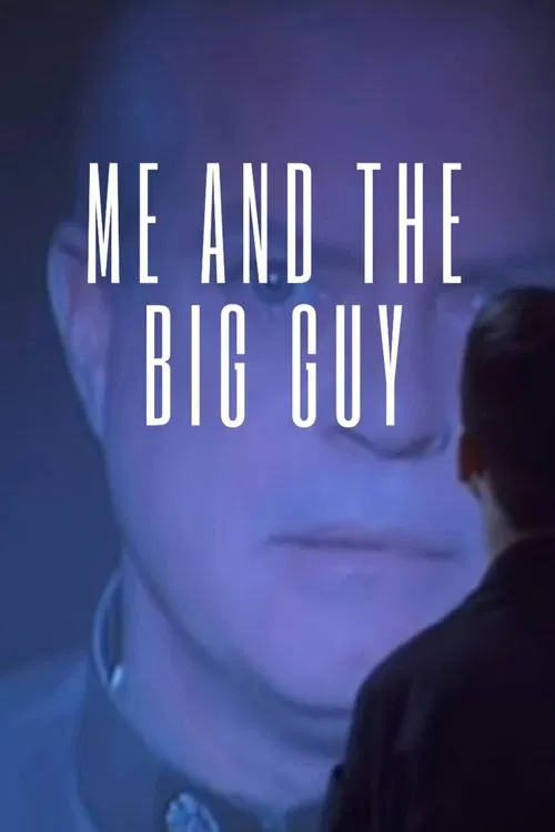 Me and the Big Guy movie poster