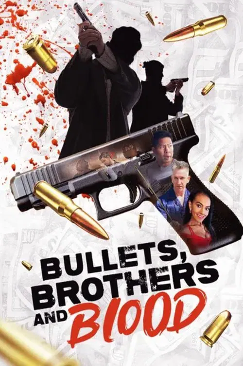 Bullets, Brothers and Blood movie poster