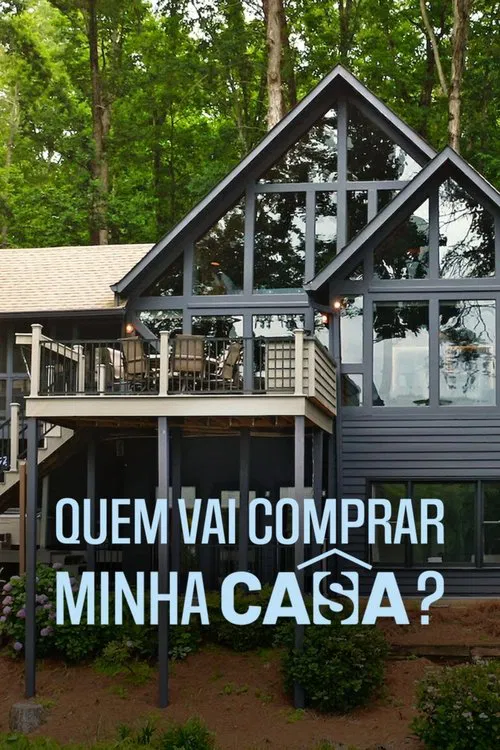 Poster da série Quem Vai Comprar Minha Casa?