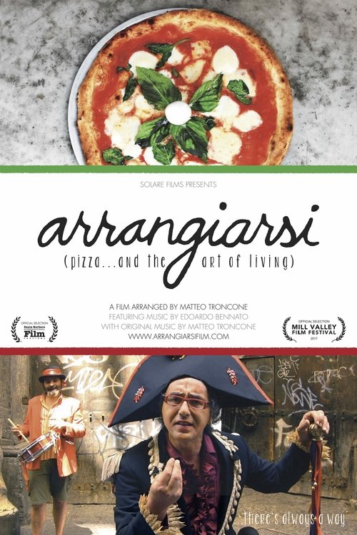 Arrangiarsi: Pizza... and the Art of Living movie poster
