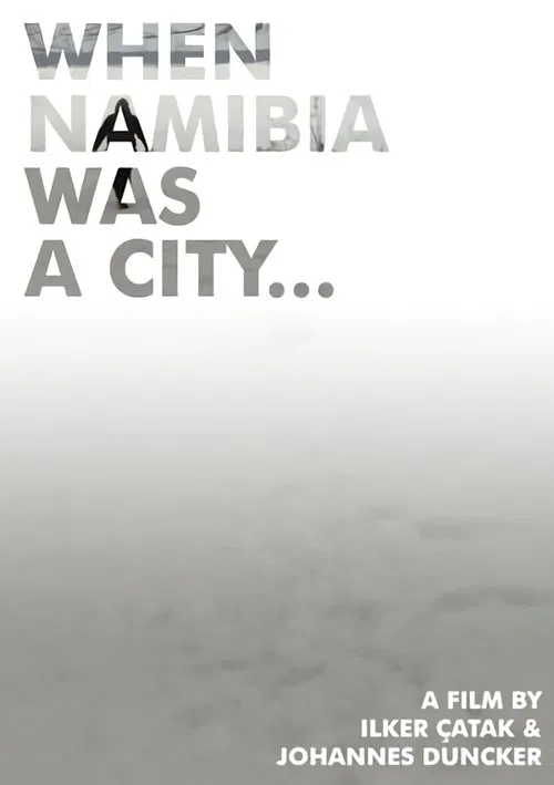 When Namibia Was a City... movie poster