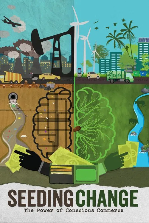 Seeding Change: The Power of Conscious Commerce movie poster