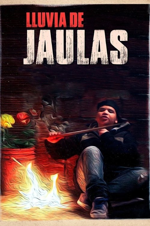 Lluvia de jaulas movie poster