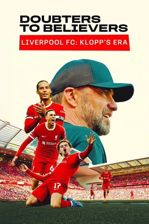 Poster da série Doubters to Believers Liverpool FC: Klopp's Era
