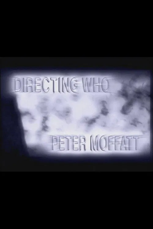 Directing Who: Peter Moffatt movie poster