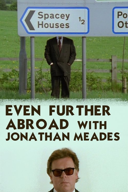 Even Further Abroad With Jonathan Meades tv show poster
